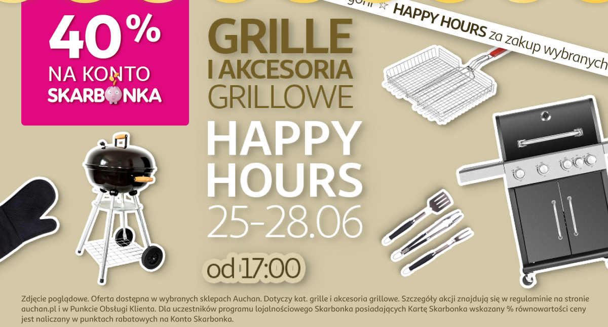 Grille i akcesoria grillowe. Happy Hours 25-28.06 od 17:00