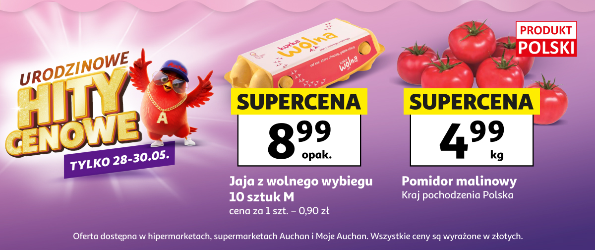 Urodzinowe hity cenowe tylko 28-30 maja - jaja z wolnego wybiegu i pomidor malinowy