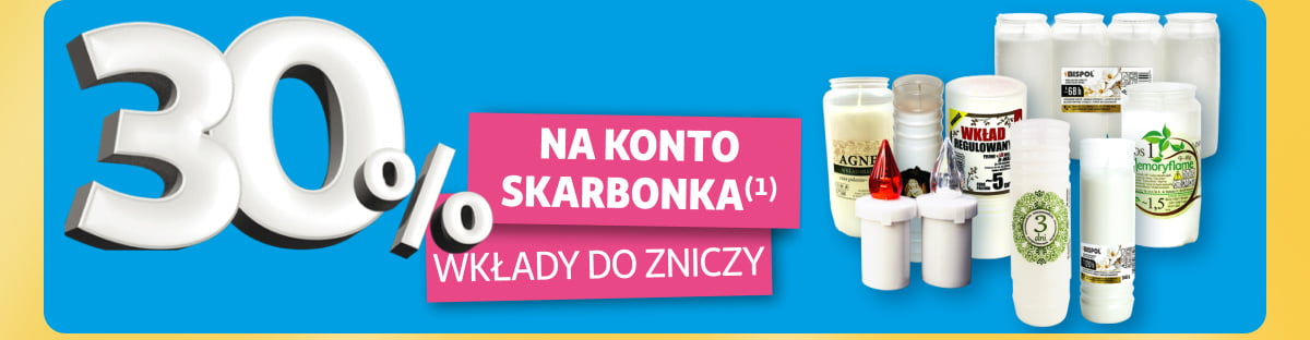30% na konto Skarbonka na wkłady do zniczy
